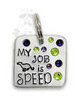 My Job Is Speed 1.25" ditto tag