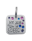 My Job Is Speed 1.25" ditto tag