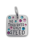 No Thoughts Only Speed 1.25" ditto tag