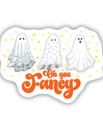 Oh You Fancy ghosts vinyl sticker