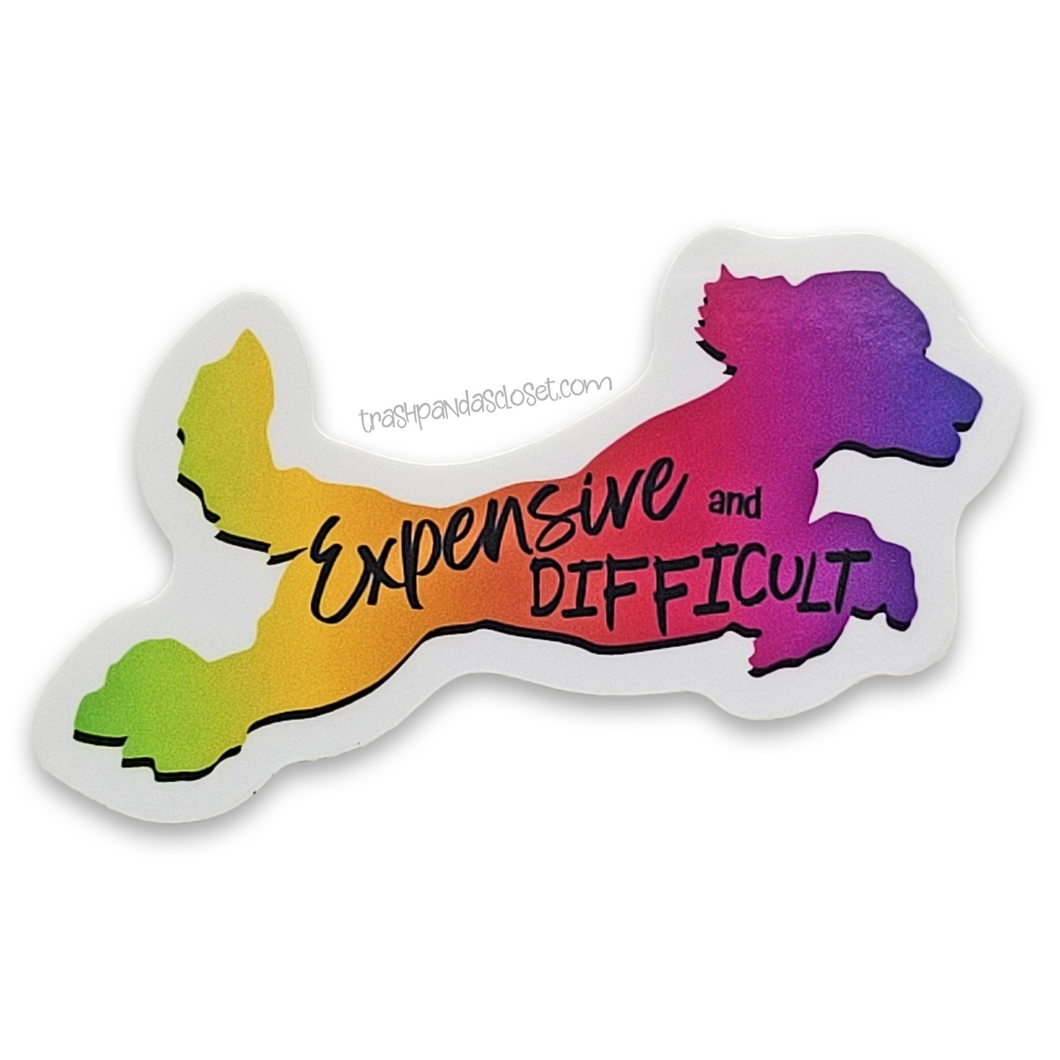 Expensive and Difficult rainbow poodle sticker