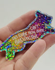 Bird Dog Shit jumping retriever 3 inch rainbow holographic glitter Sticker