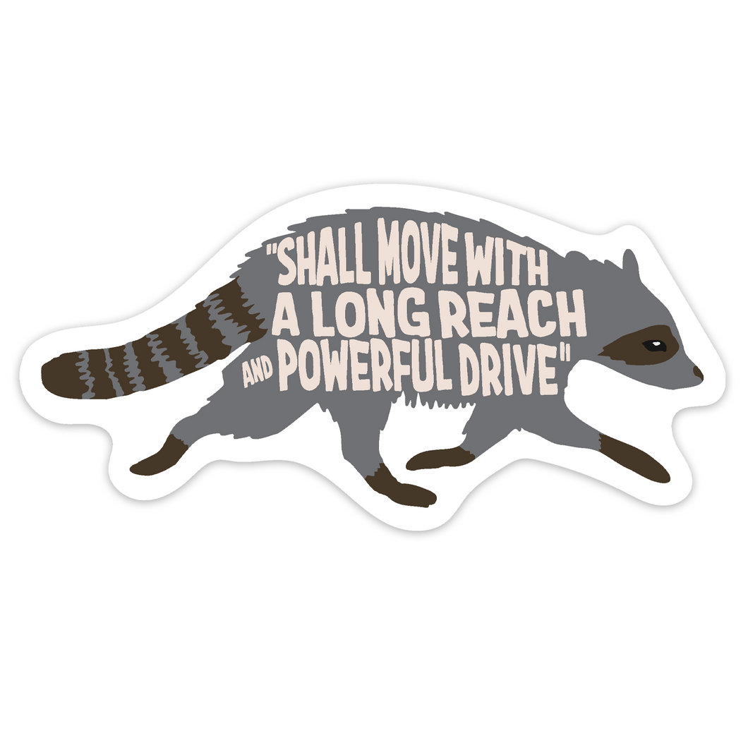 Raccoon Reach and Drive 3 inch waterproof vinyl sticker