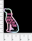 Real Men Wear Pink holographic sticker - Trash Panda's Closet