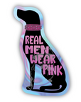 Real Men Wear Pink holographic sticker - Trash Panda's Closet