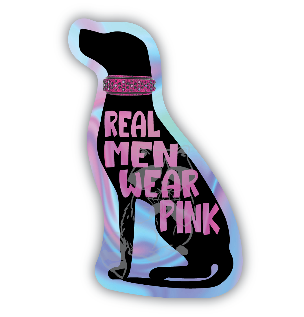 Real Men Wear Pink holographic sticker