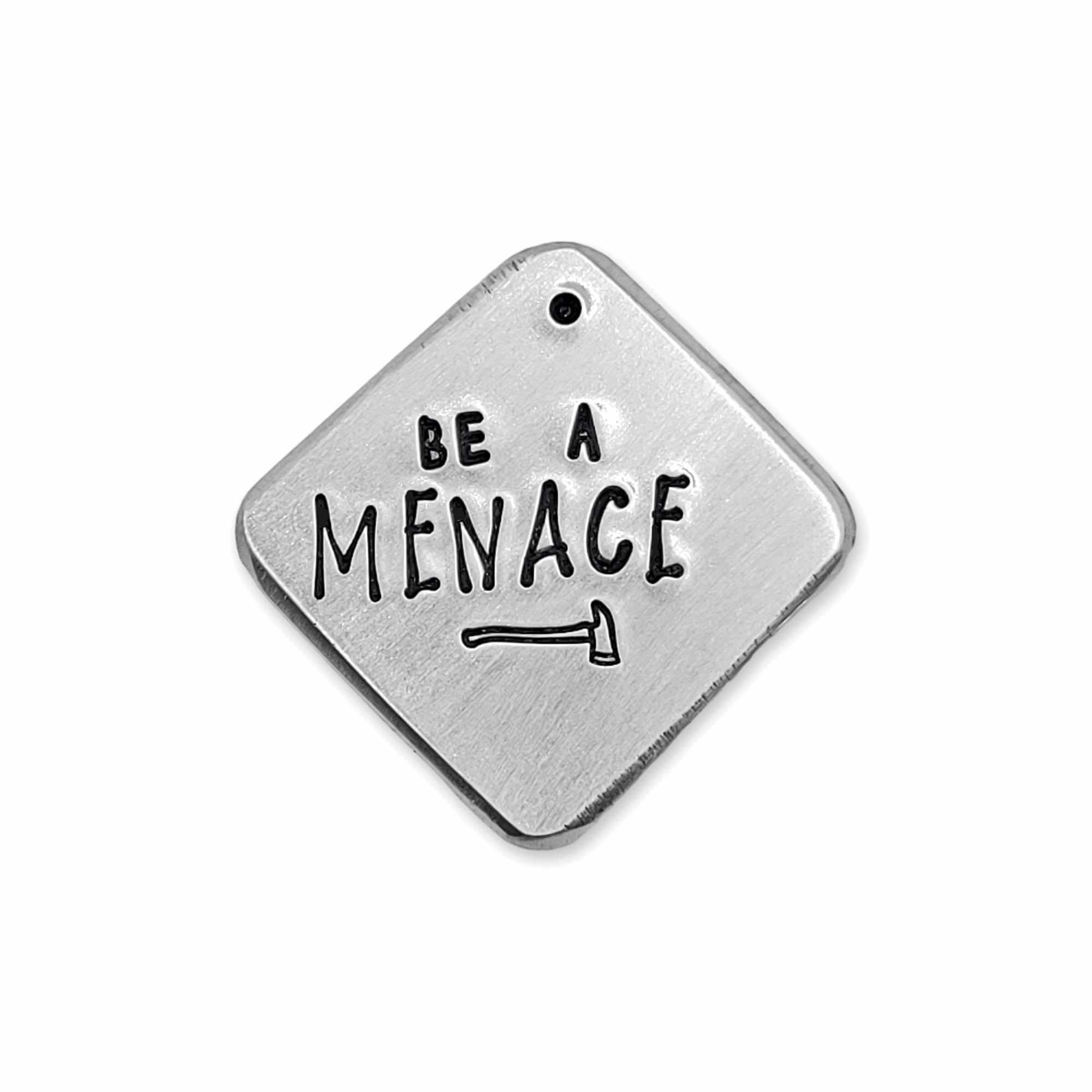 Be A Menace 1" sample tag