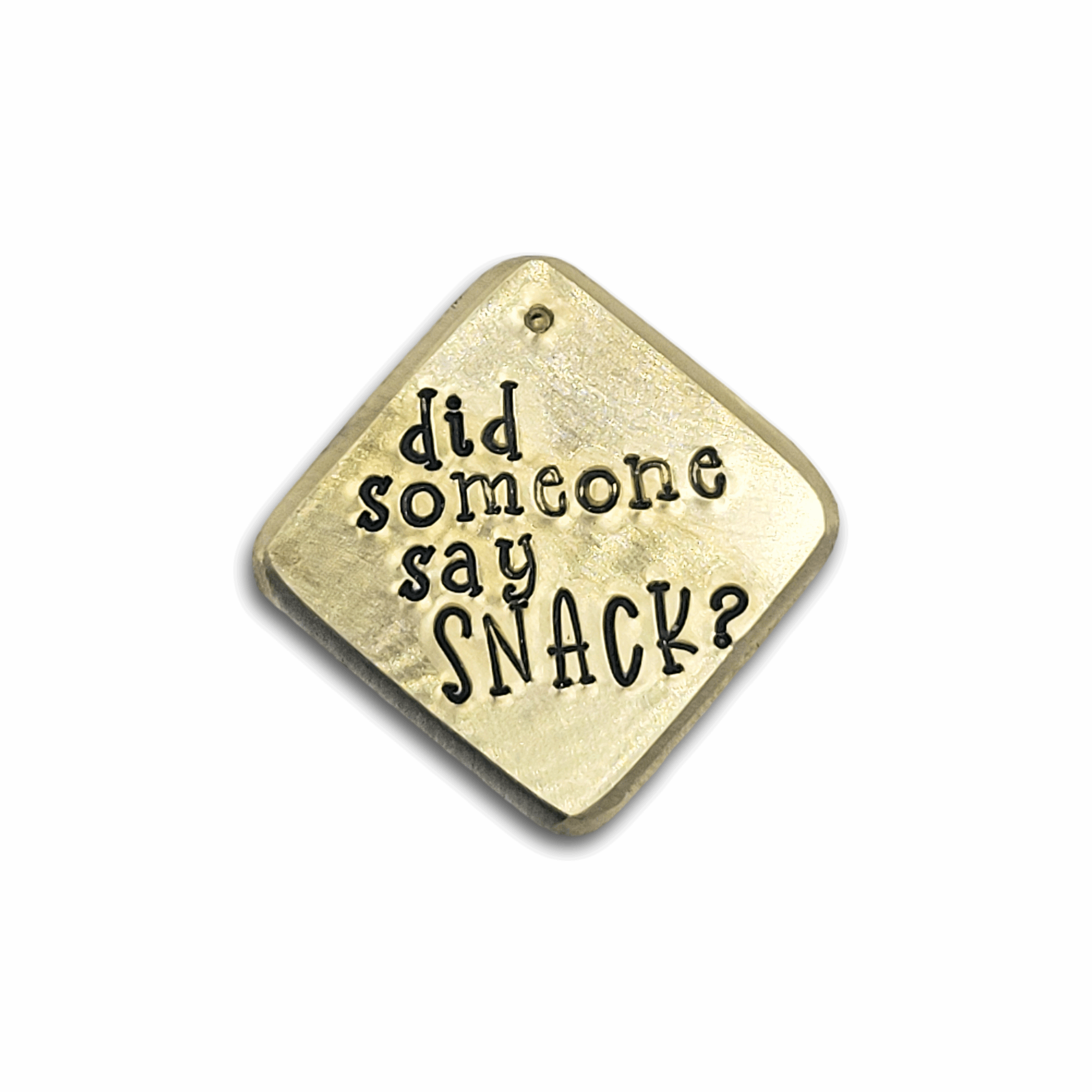 Did Someone Say Snack? 1" sample tag- brass