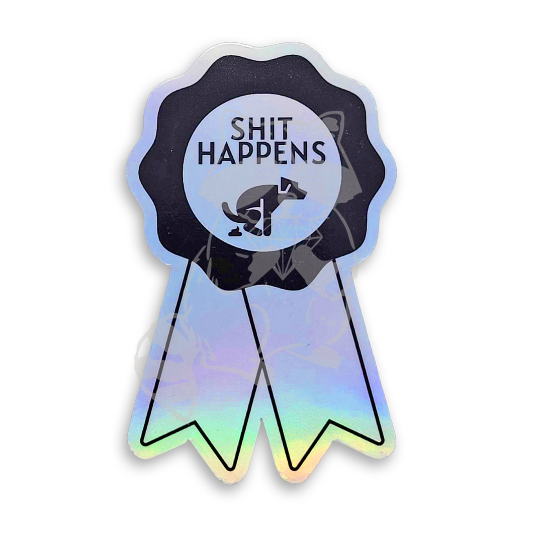 Oops! Shit Happens Holographic Sticker