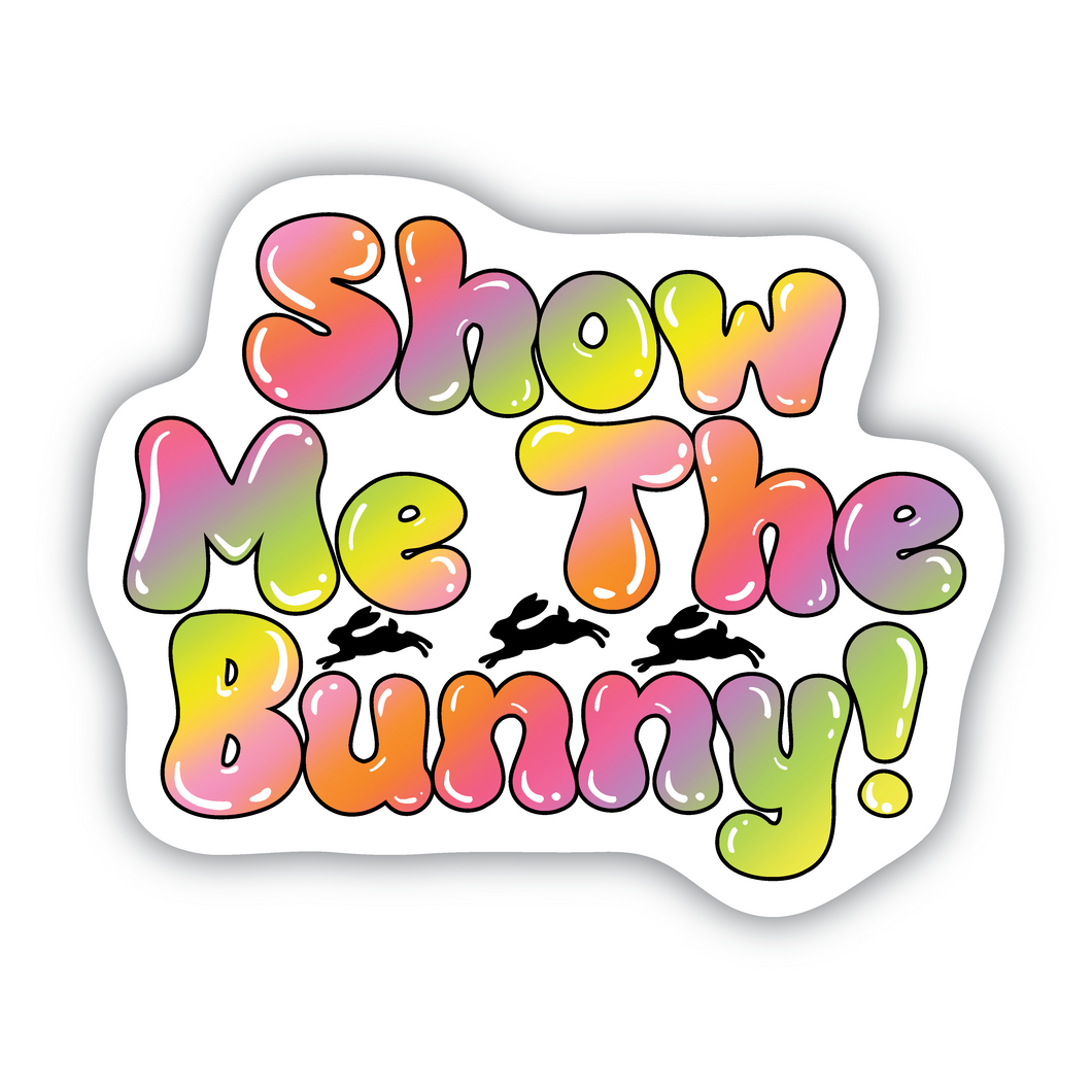 Show Me The Bunny vinyl sticker