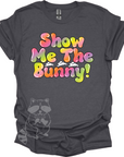 Show Me The Bunny! T-Shirt