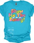 Show Me The Bunny! T-Shirt