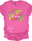 Show Me The Bunny! T-Shirt