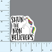 Load image into Gallery viewer, Shun the Non Believers vinyl sticker
