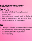 Text describing the best ways to prolong the life of your sticker.