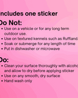 Text describing the best ways to prolong the life of your sticker.