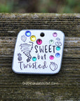 Sweet but twisted  1.25" ditto tag - Trash Panda's Closet