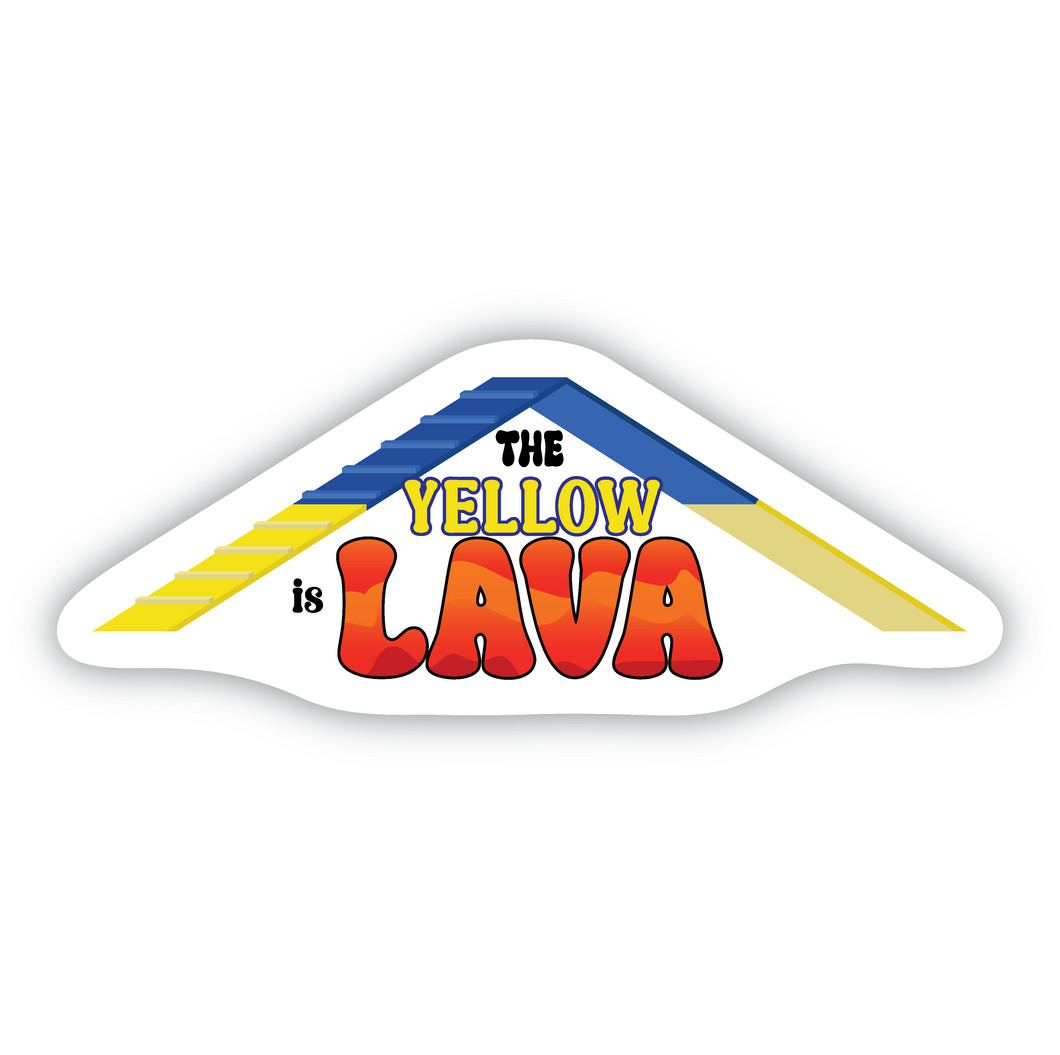 The Yellow is LAVA Sticker