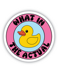 What In The Actual Duck vinyl sticker