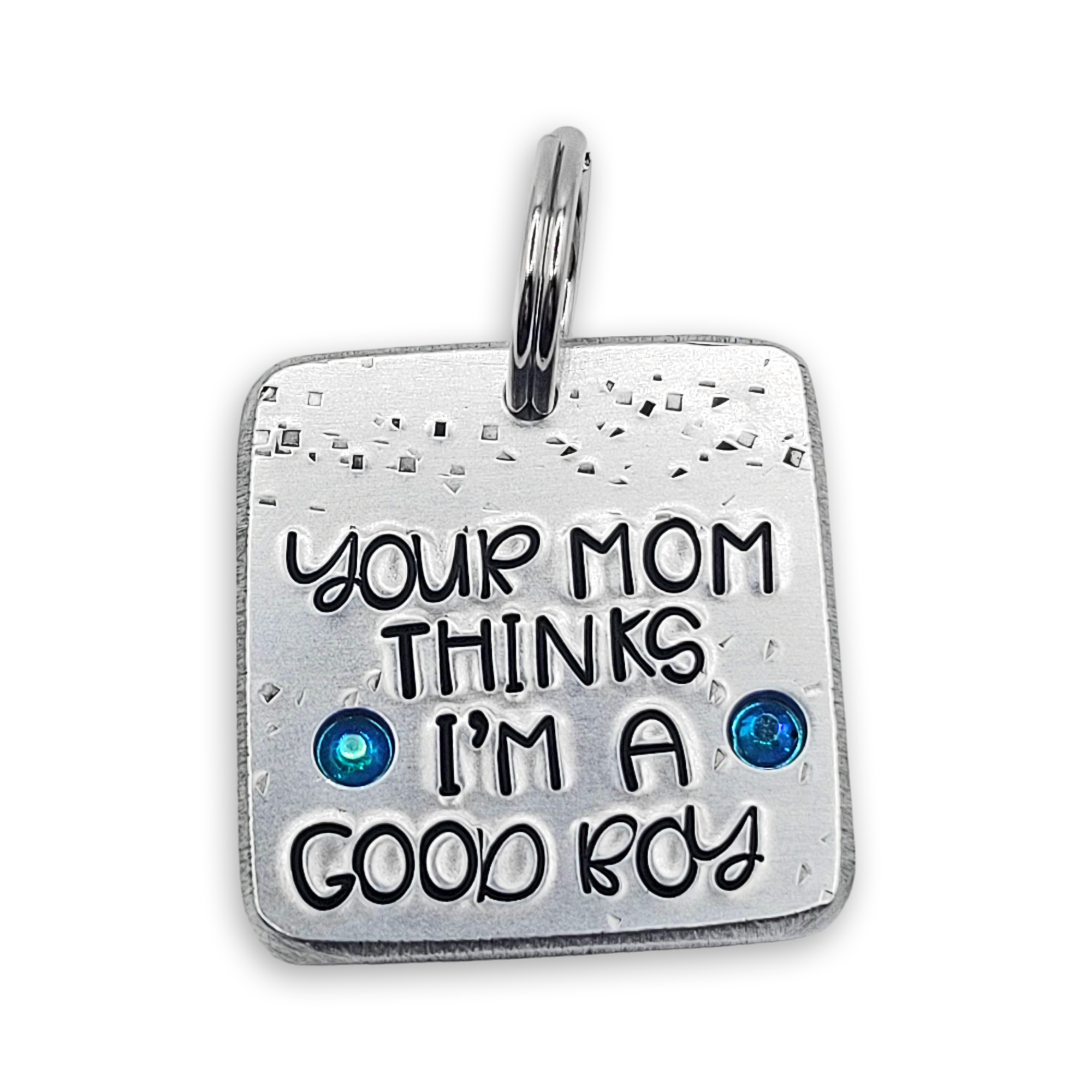 Your mom thinks I&#39;m a good boy 1.5&quot; ditto tag - Trash Panda&#39;s Closet