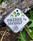 Hazard to myself  1.25" ditto tag - Trash Panda's Closet