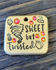 Sweet but twisted  1.25" ditto tag - Trash Panda's Closet